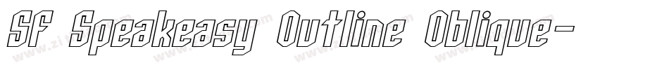 SF Speakeasy Outline Oblique字体转换